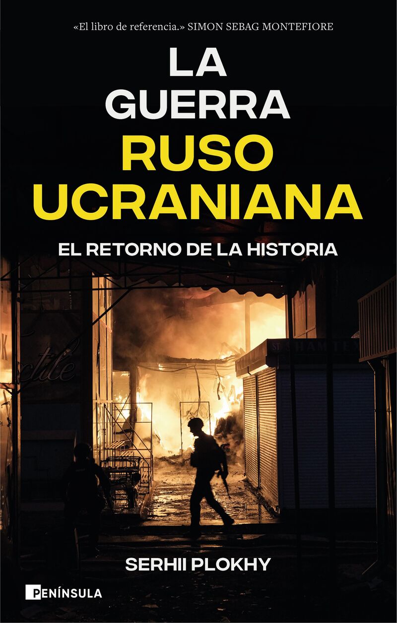 LA GUERRA RUSO-UCRANIANA - EL RETORNO DE LA HISTORIA