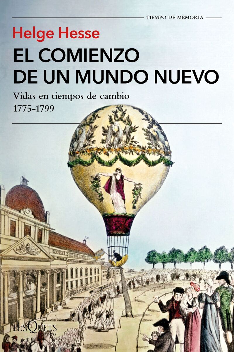 EL COMIENZO DE UN MUNDO NUEVO - VIDAS EN TIEMPOS DE CAMBIO (1775-1799)