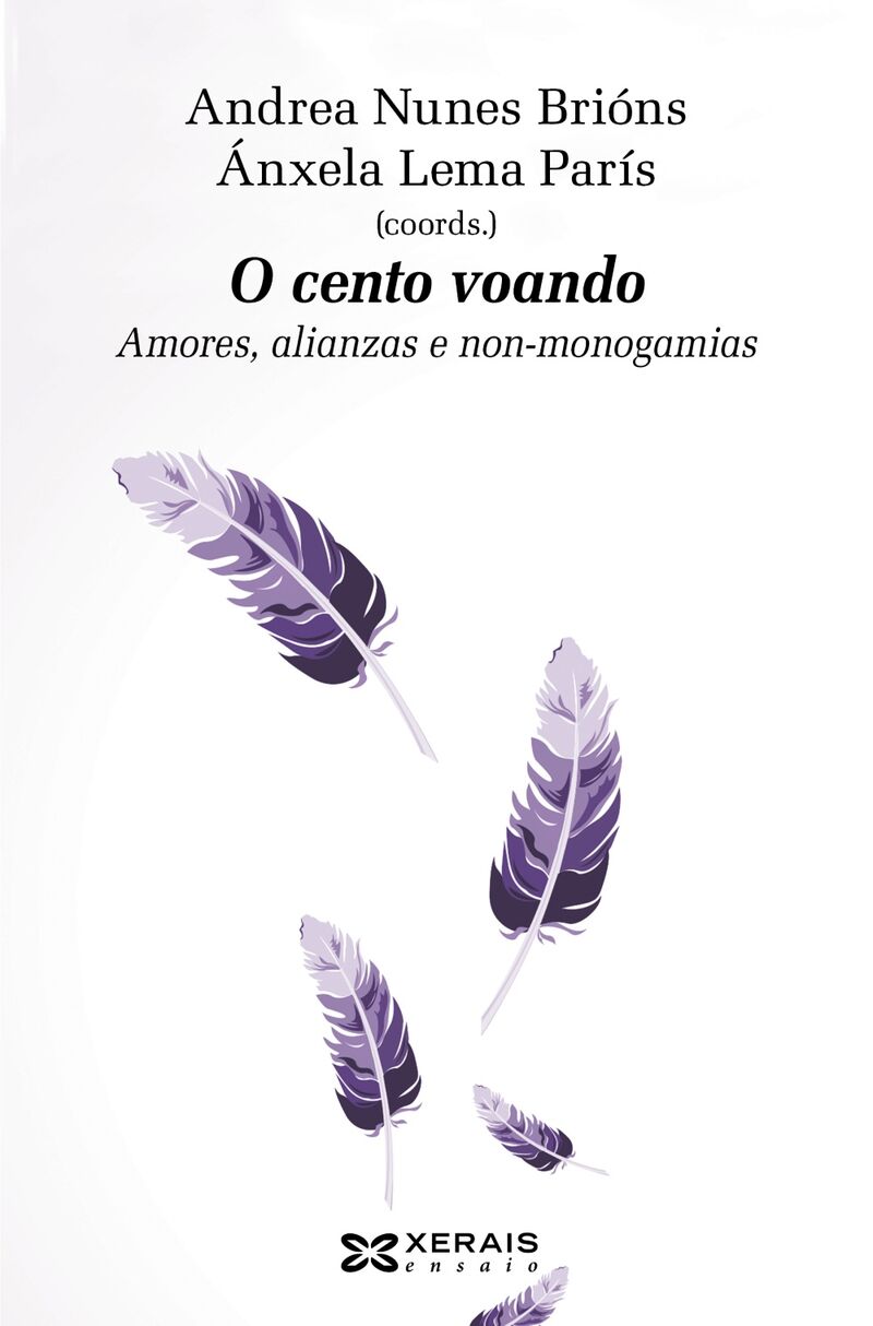 o cento voando - amores, alianzas e non-monogamias - Andrea Nunes Brions (coord. ) / Anxela Lema Paris (corrd. )
