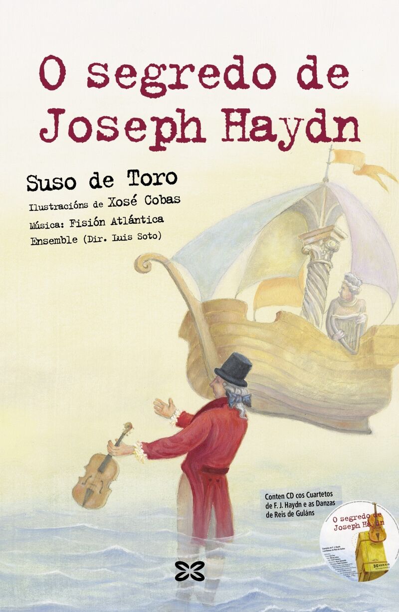 o segredo de joseph haydn - Suso De Toro / Xose Cobas (il. )
