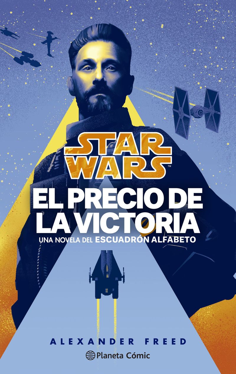 STAR WARS - EL PRECIO DE LA VICTORIA - ESCUADRON ALFABETO 3 / 3 (NOVELA)