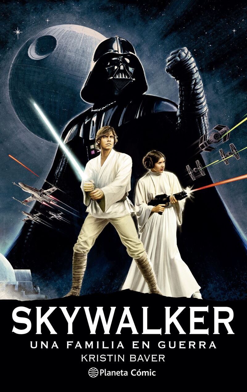star wars skywalker - una familia en guerra (novela) - Kristen Baver