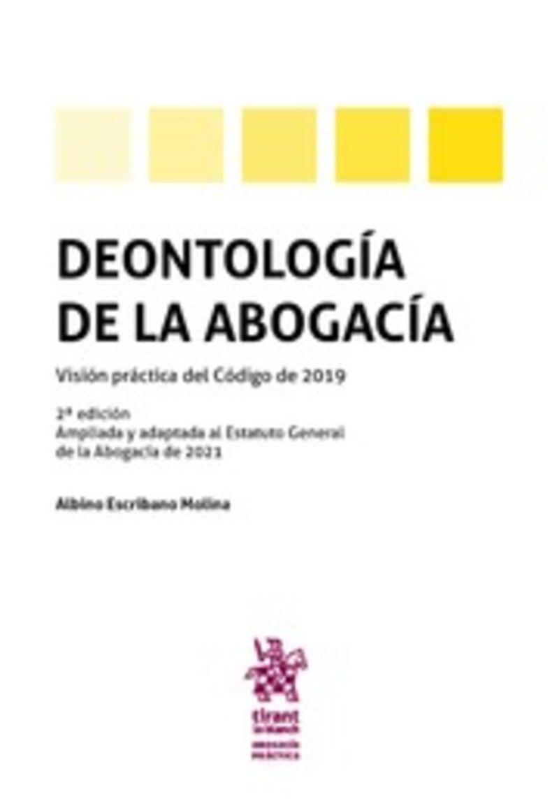 (2 ed) deontologia de la abogacia - Albino Escribano Molina