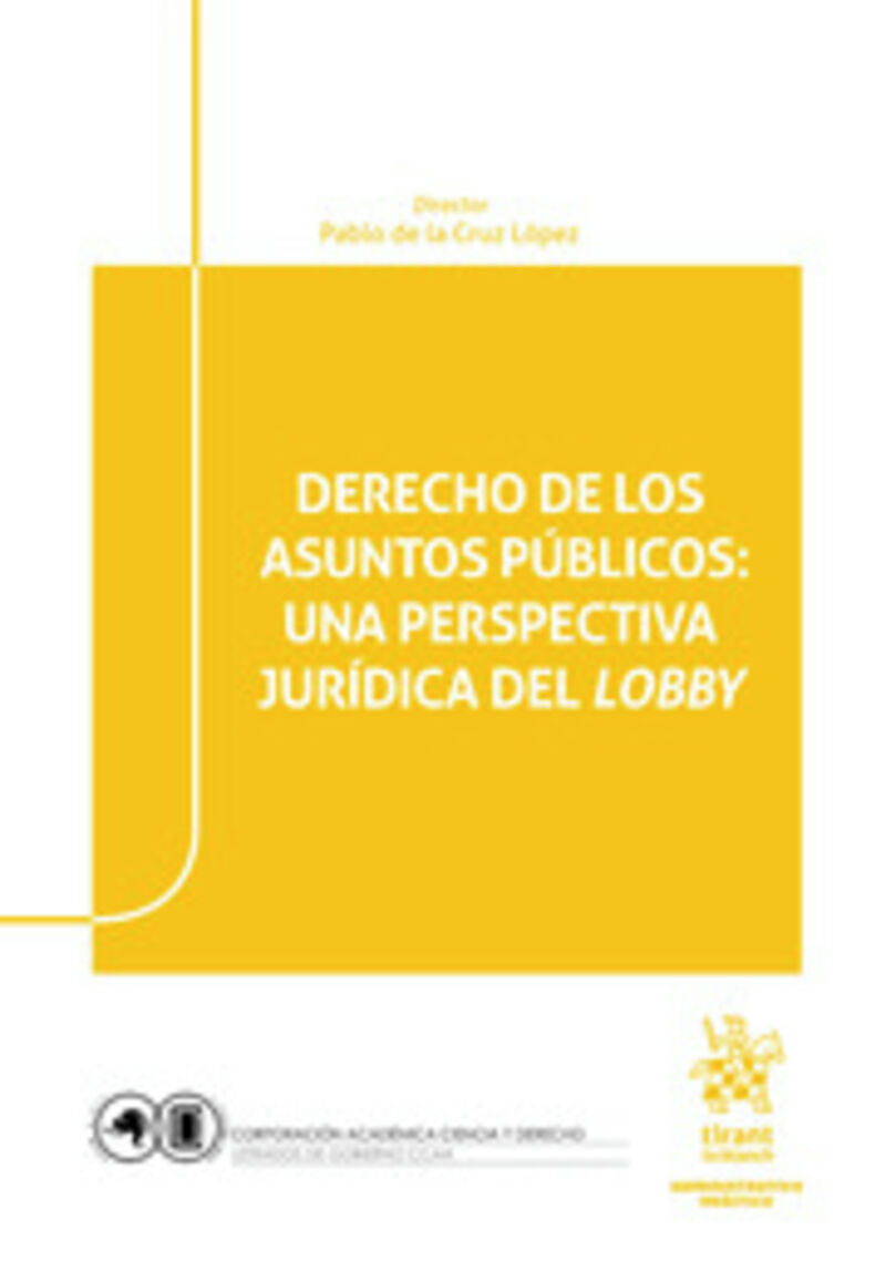 DERECHOS DE LOS ASUNTOS PUBLICOS - UNA PERSPECTIVA JURIDICA DEL LOBBY