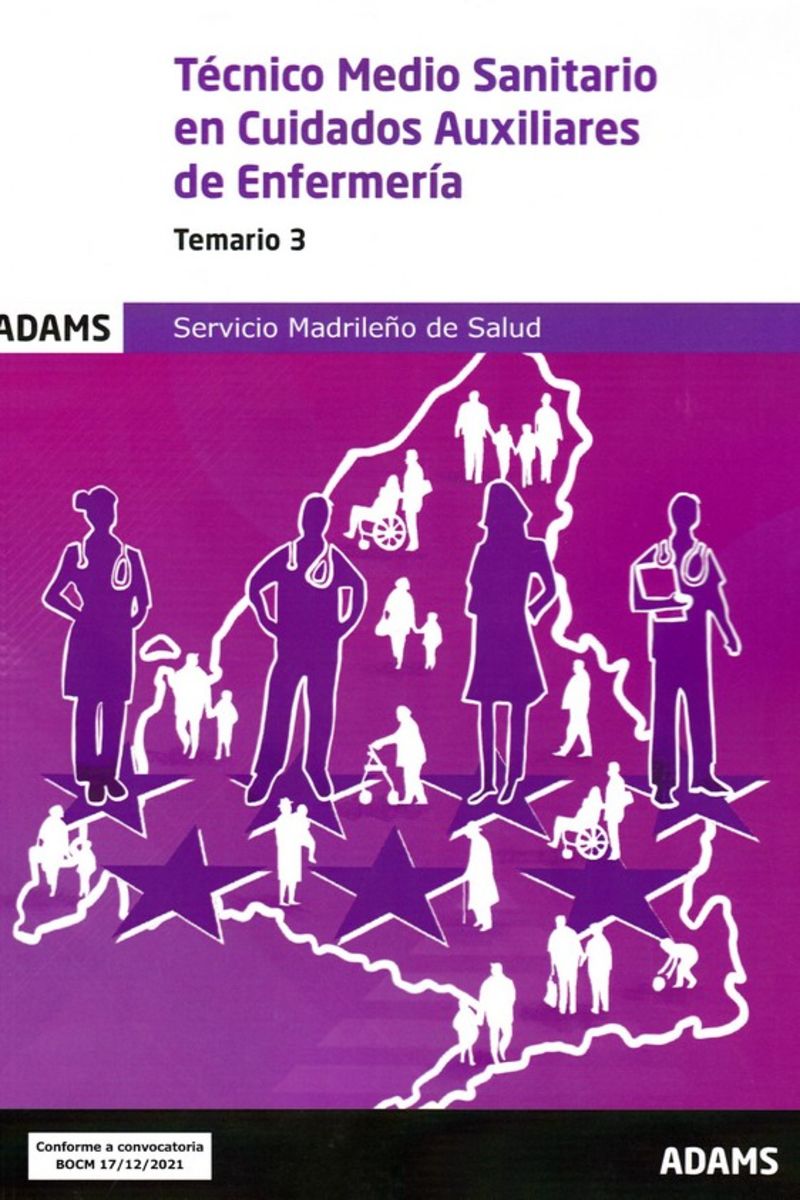 temario 3 - (sermas) tecnico medio sanitario en cuidados auxiliares de enfermeria - servicio madrileño de salud - Aa. Vv.