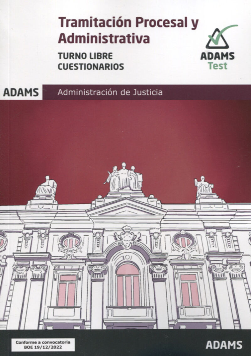 CUESTIONARIOS T. L. - TRAMITACION PROCESAL Y ADMINISTRATIVA - ADMINISTRACION DE JUSTICIA (TURNO LIBRE)