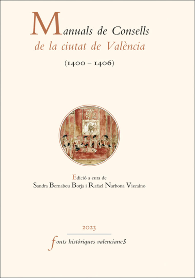 MANUALS DE CONSELLS DE LA CIUTAT DE VALENCIA (1400-1406)