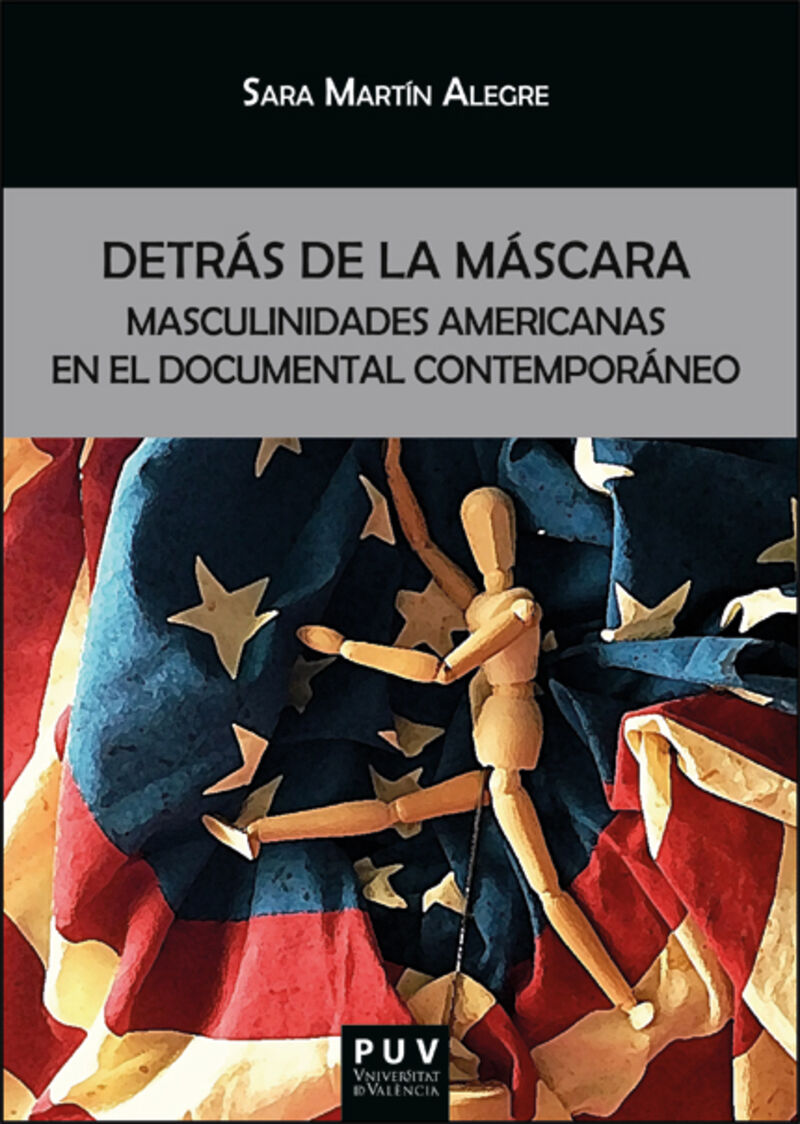 detras de la mascara: masculinidades americanas en el documental contemporaneo - Sara Martin Alegre
