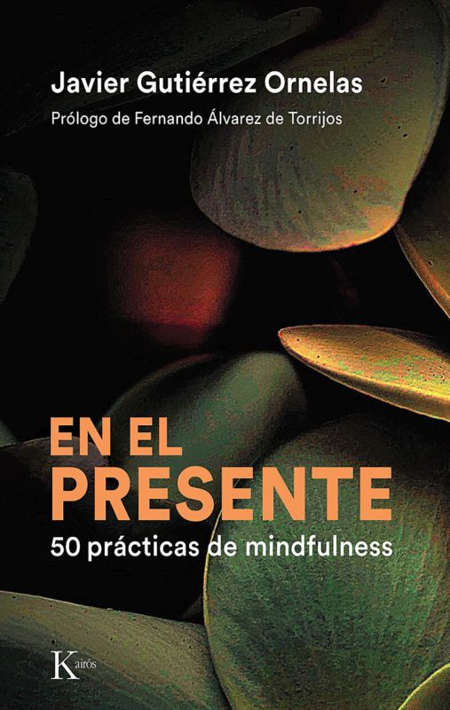 EN EL PRESENTE - 50 PRACTICAS DE MINDFULNESS