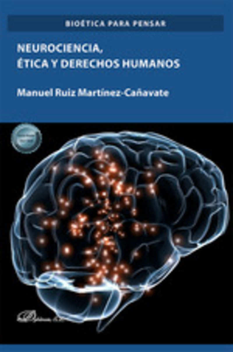 neurociencia, etica y derechos humanos - Manuel Ruiz Martinez-Cañavate