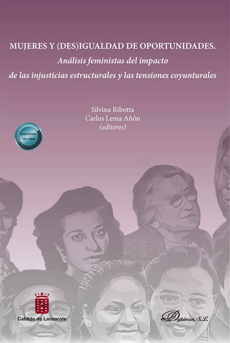 MUJERES Y (DES) IGUALDAD DE OPORTUNIDADES - ANALISIS FEMINISTAS DEL IMPACTO DE LAS INJUSTICIAS ESTRUCTURALES Y LAS TENSIONES COYUNTURALES