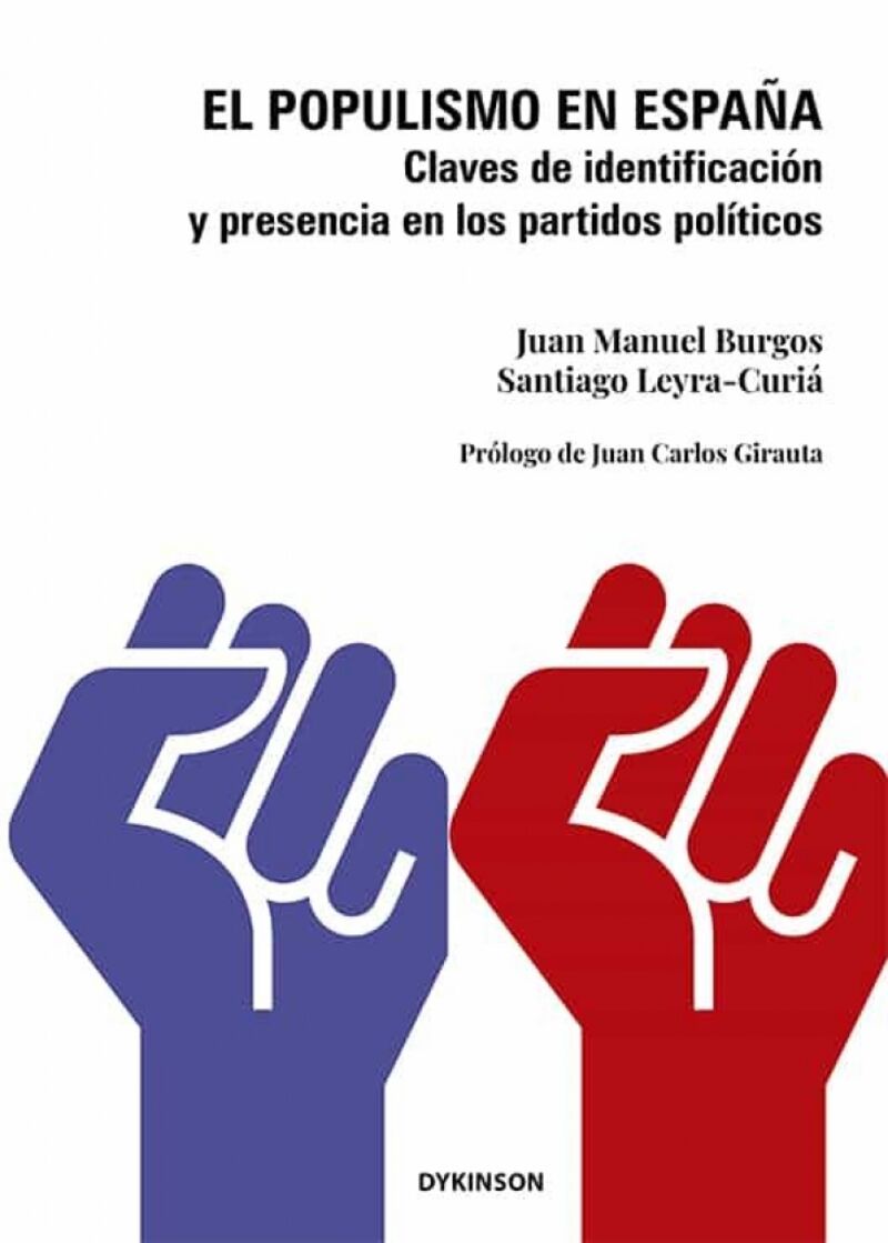 EL POPULISMO EN ESPAÑA - CLAVES DE IDENTIFICACION Y PRESENCIA EN LOS PARTIDOS POLITICOS