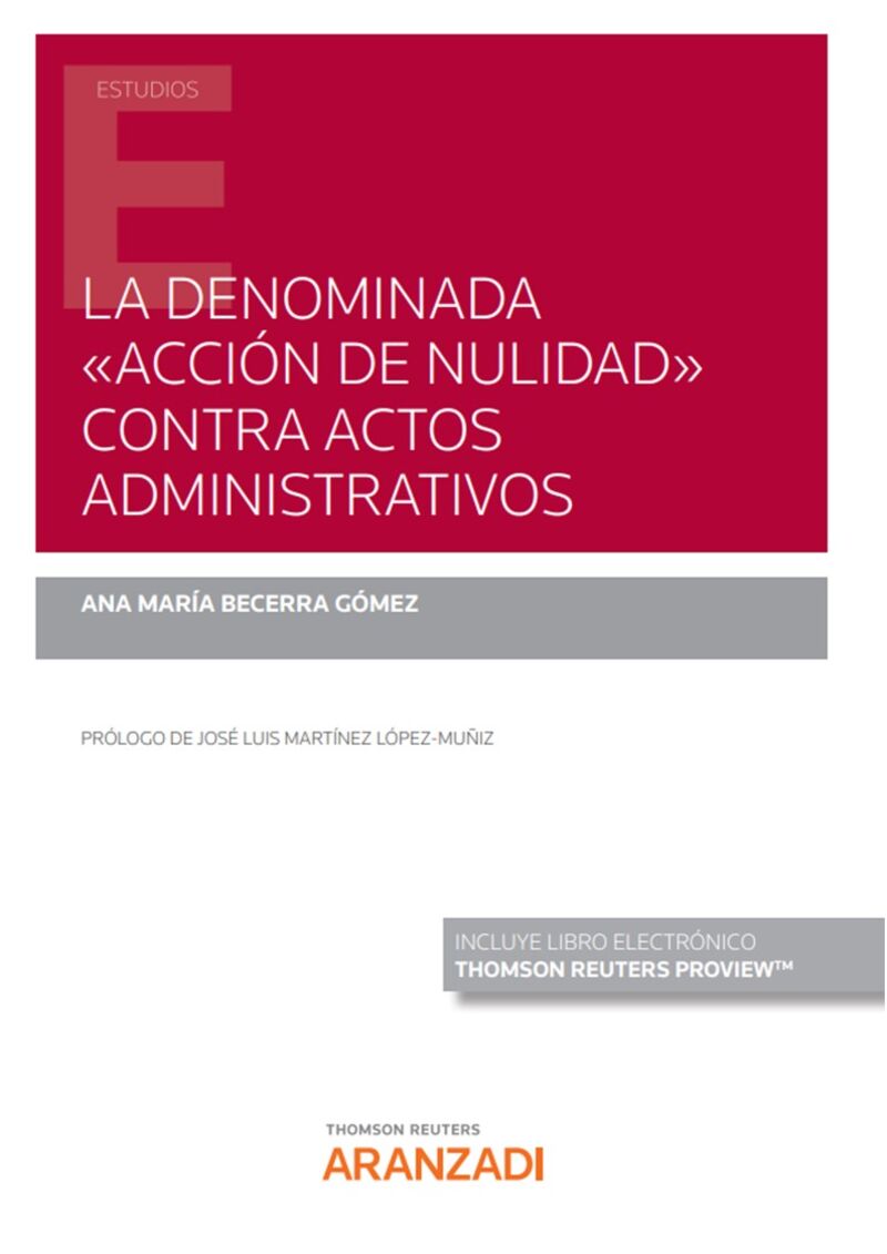 la denominada "accion de nulidad" contra actos administrativos (duo) - Ana Maria Becerra Gomez