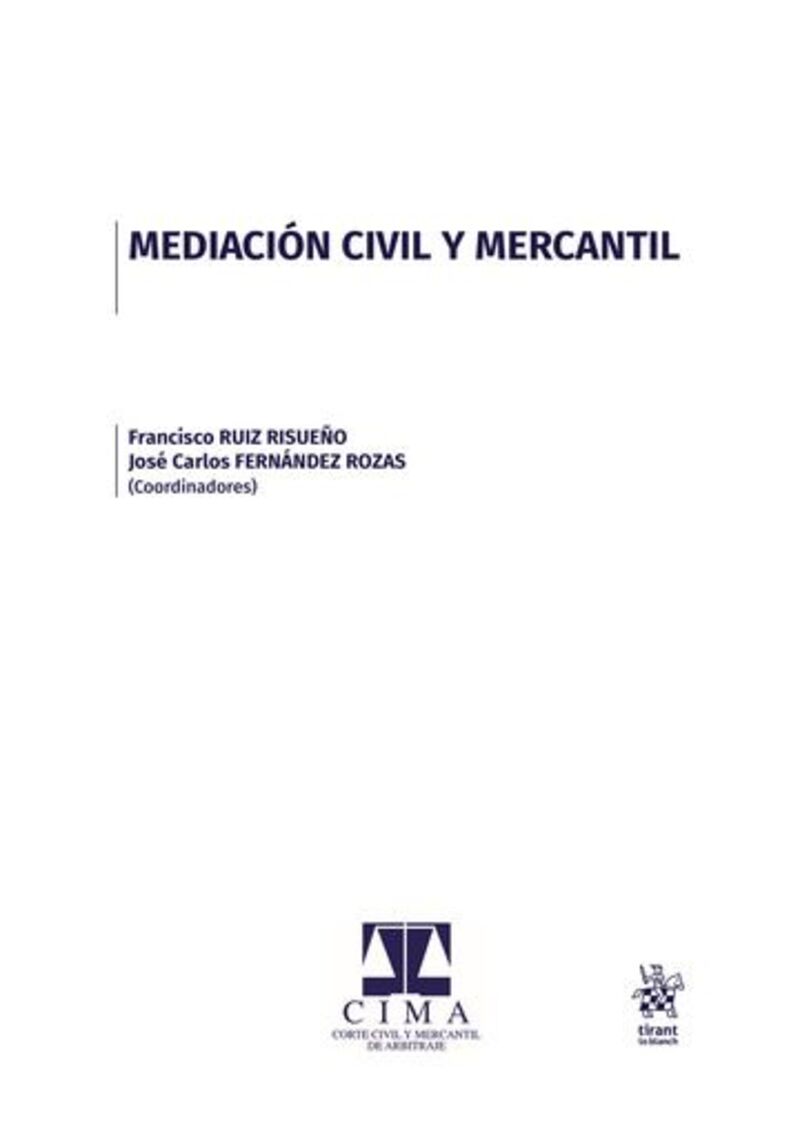 mediacion civil y mercantil - Francisco Ruiz Risueño (coord. ) / Jose Carlos Fernandez Rozas (coord. )