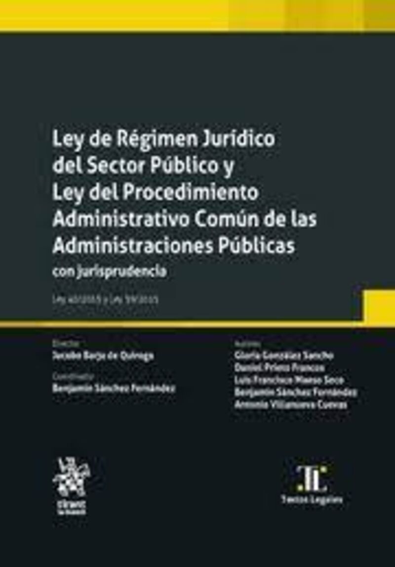 LEY DE REGIMEN JURIDICO DEL SECTOR PUBLICO Y LEY DEL PROCEDIMIENTO ADMINISTRATIVO COMUN DE LAS ADMINISTRACIONES PUBLICAS