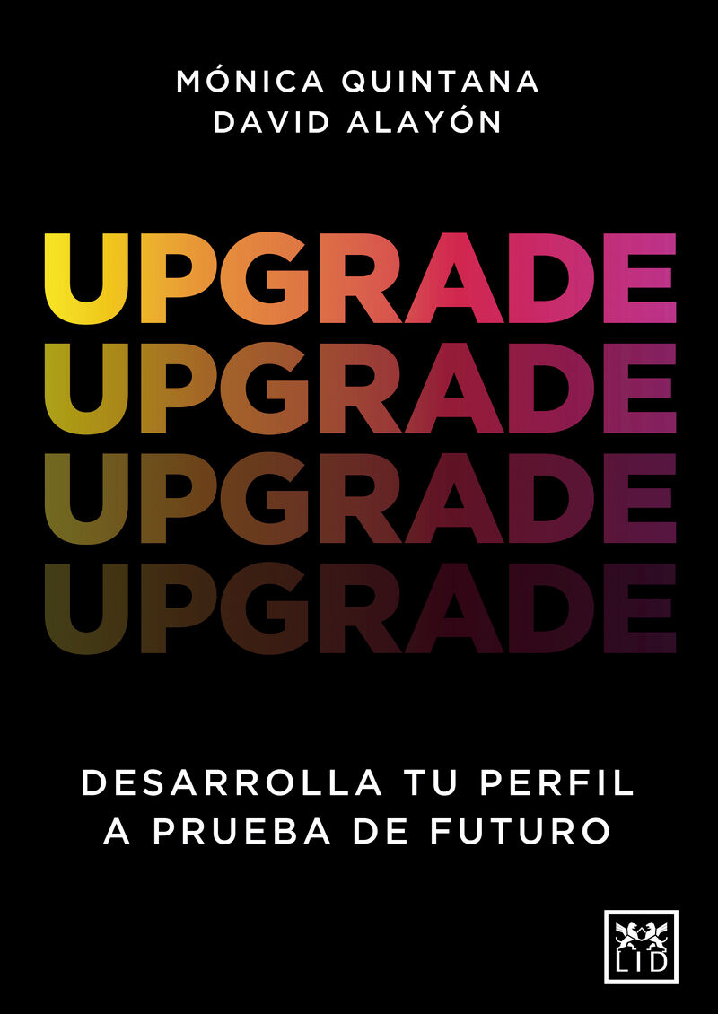 upgrade - desarrolla tu perfil a prueba de futuro - Monica Quintana / David Alayon