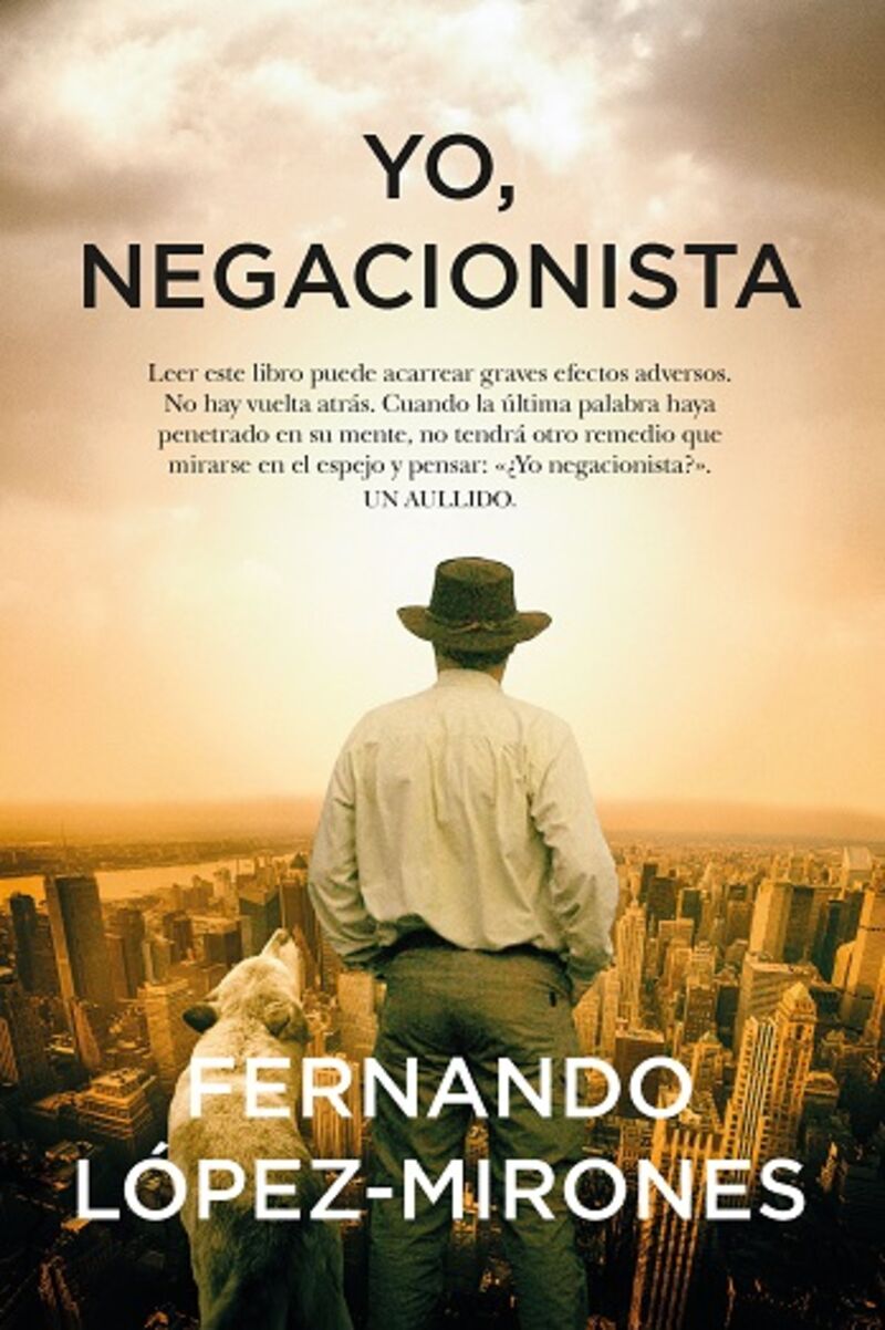 yo, negacionista - Fernando Lopez-Mirones