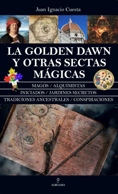 LA GOLDEN DAWN Y OTRAS SECTAS MAGICAS