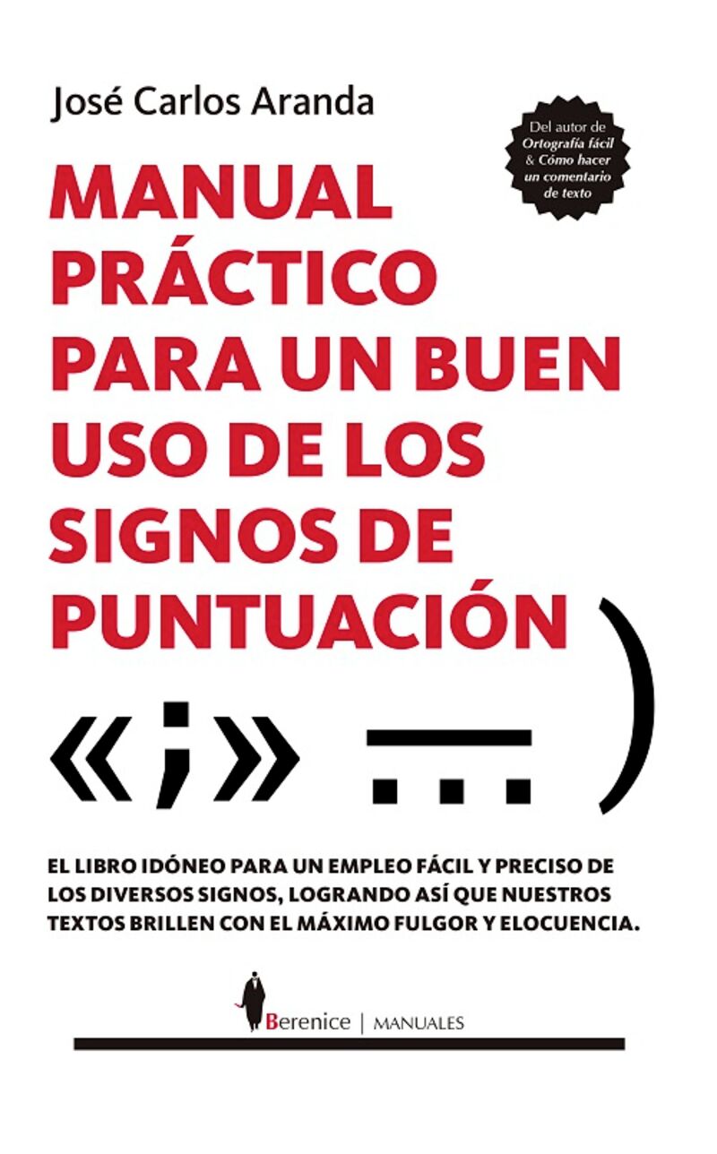 manual practico para un buen uso de los signos de puntuacion - Jose Carlos Aranda