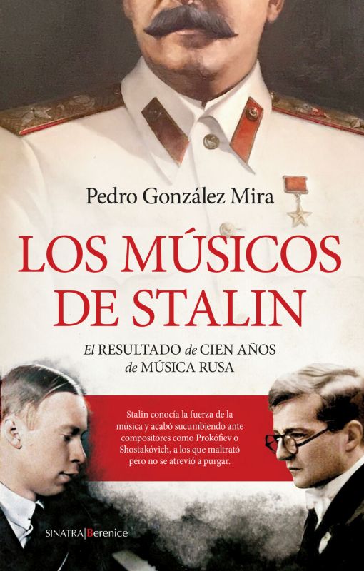 LOS MUSICOS DE STALIN - EL RESULTADO DE CIEN AÑOS DE MUSICA RUSA