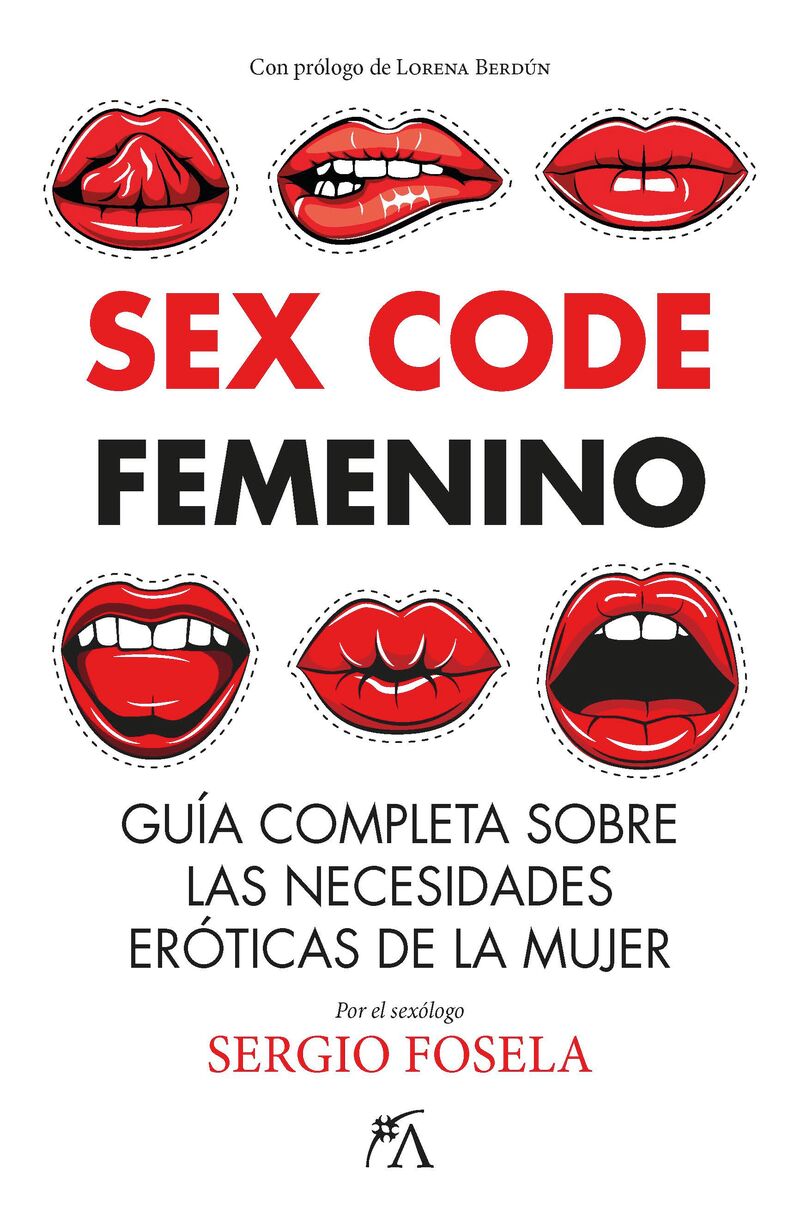 sex code femenino - guia completa sobre las necesidades eroticas de la mujer - Sergio Fosela