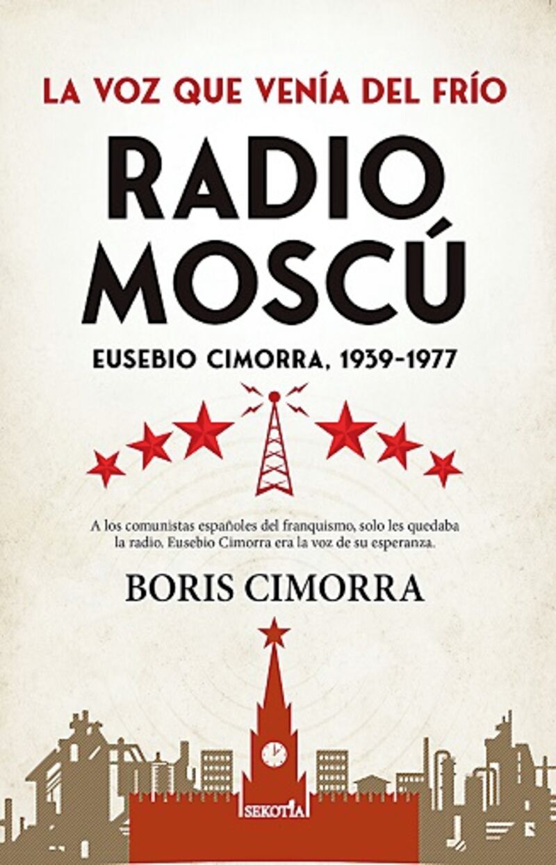 RADIO MOSCU - EUSEBIO CIMORRA, 1939-1977