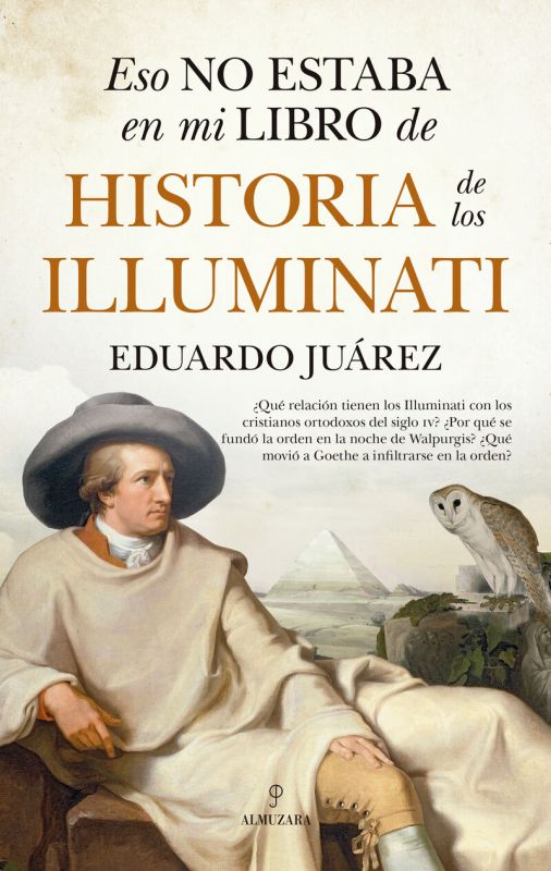 eso no estaba en mi libro de historia de los illuminati - Eduardo Juarez