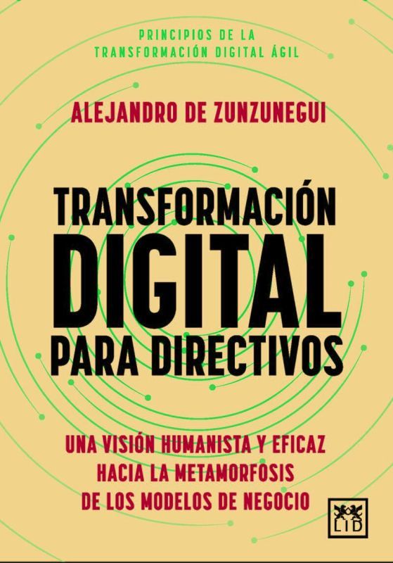 transformacion digital para directivos - Alejandro De Zunzunegui