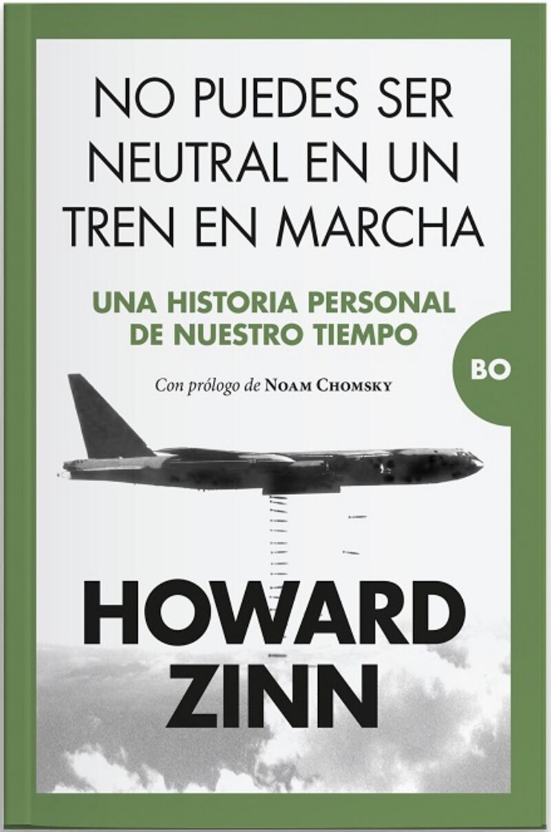 no puedes ser neutral en un tren en marcha - Howard Zinn