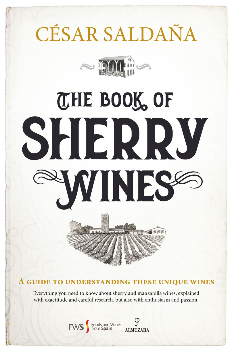 THE BOOK OF SHERRY WINES - A GUIDE TO UNDERSTANDING THESE UNIQUE WINES