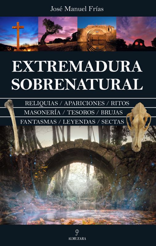 extremadura sobrenatural - Jose Manuel Frias