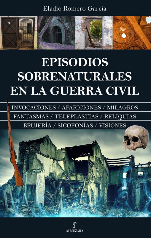episodios sobrenaturales en la guerra civil - Eladio Romero Garcia