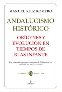 andalucismo historico - Manuel Ruiz Romero