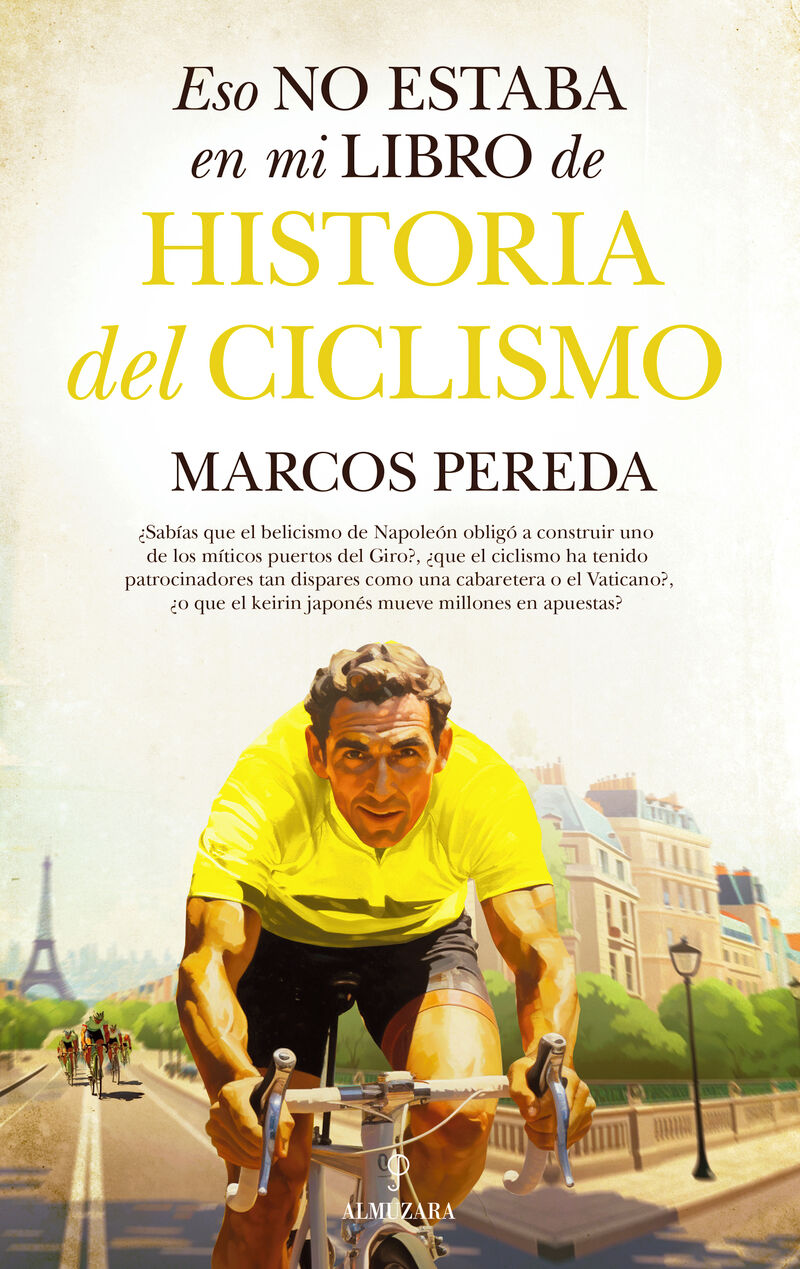 eso no estaba en mi libro de historia del ciclismo - Marcos Pereda