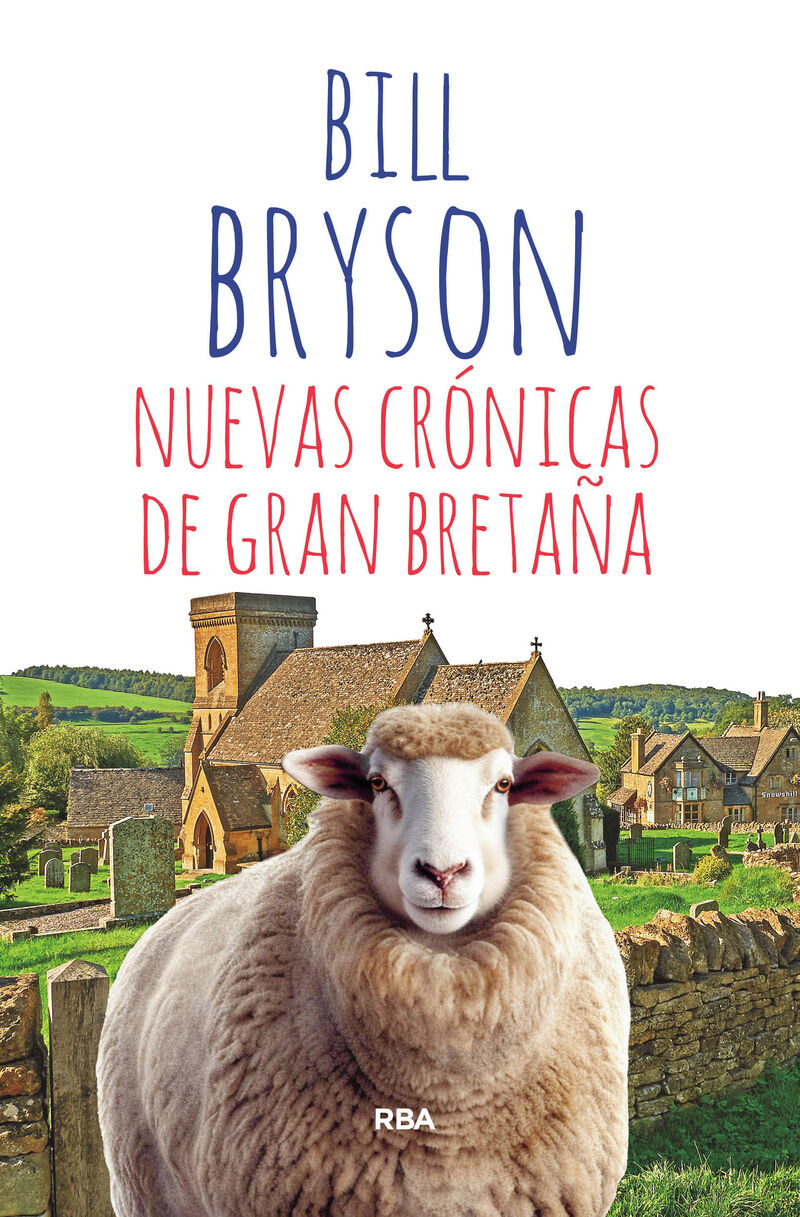 nuevas cronicas de gran bretaña - Bill Bryson