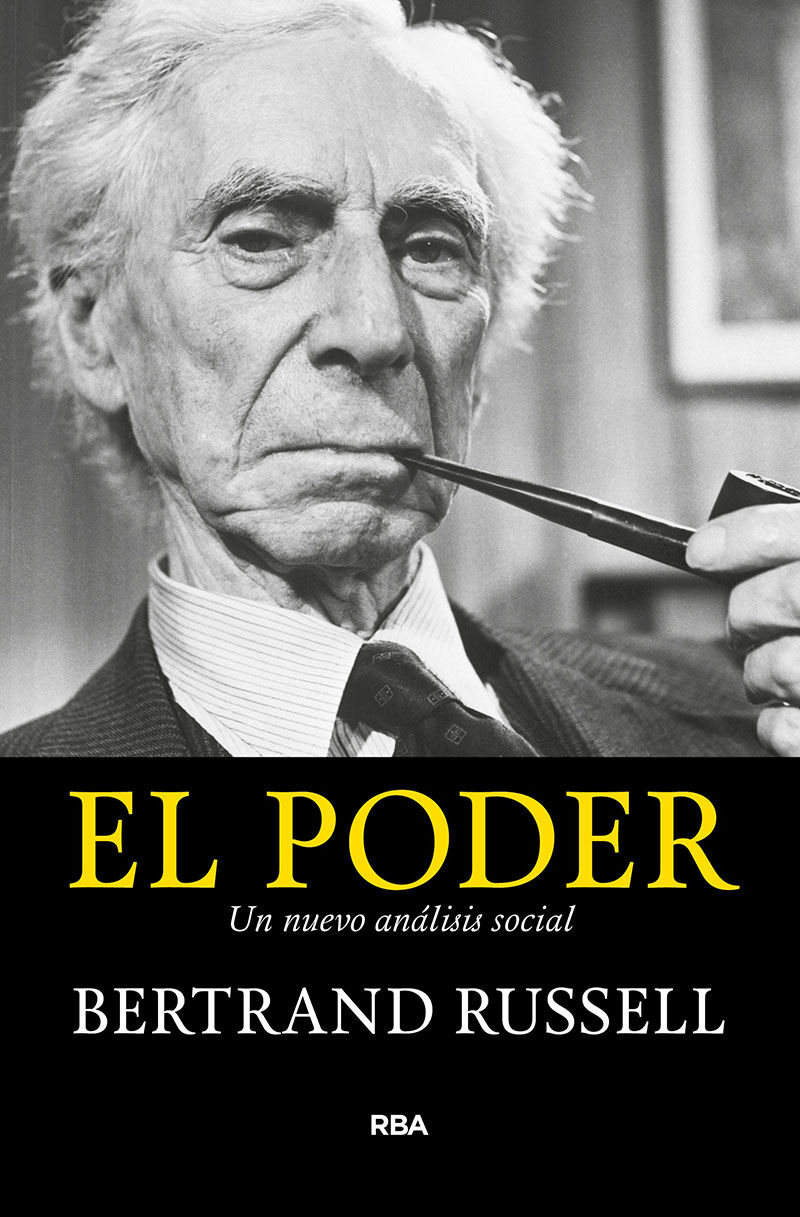 el poder - un nuevo analisis social - Bertrand Russell
