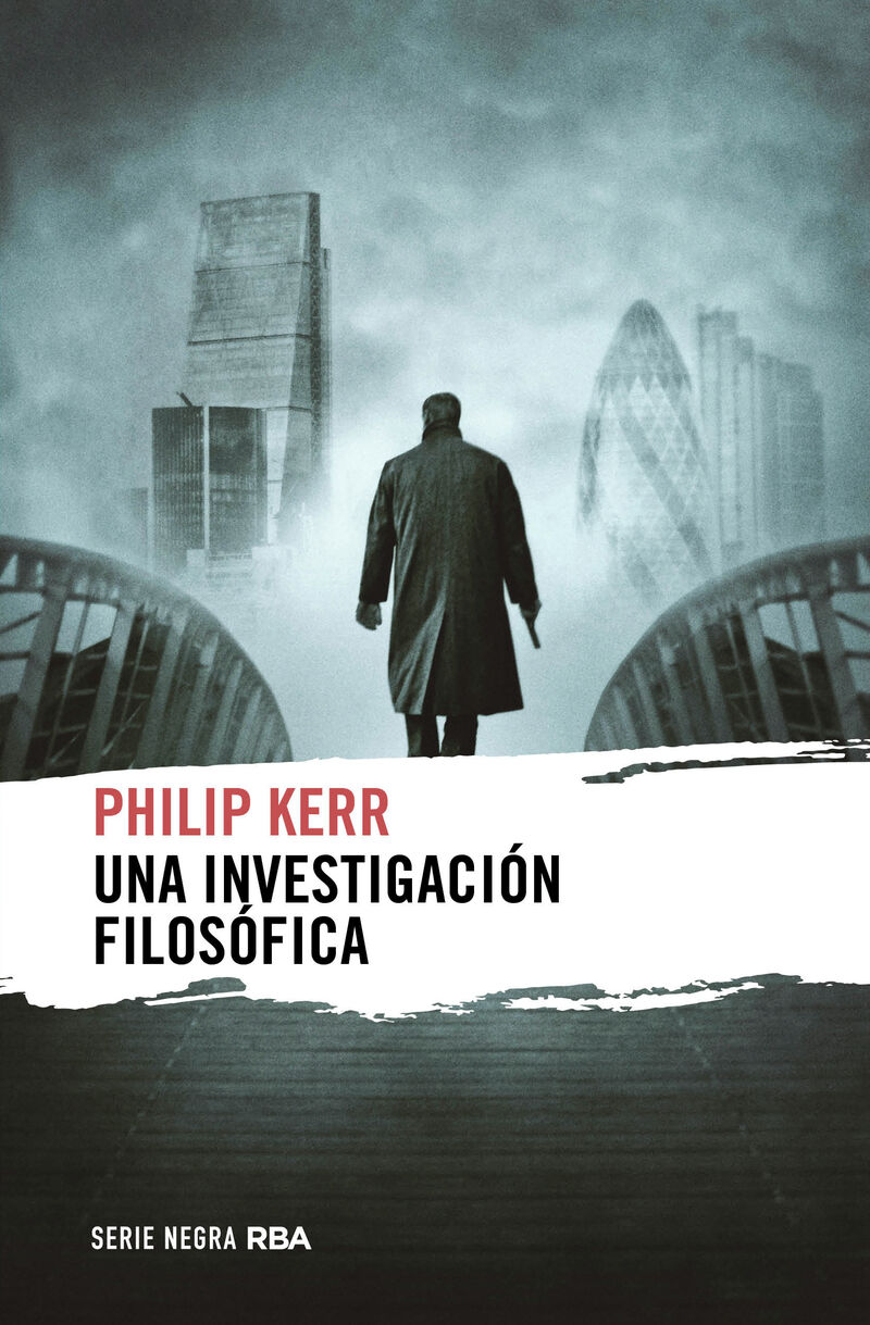una investigacion filosofica - Philip Kerr