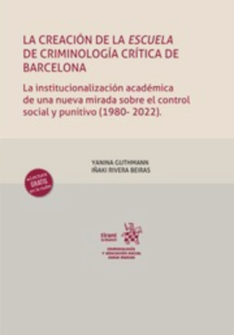 la creacion de la escuela de criminologia critica de barcelona - Iñaki Rivera Beiras / Yanina Guthmann