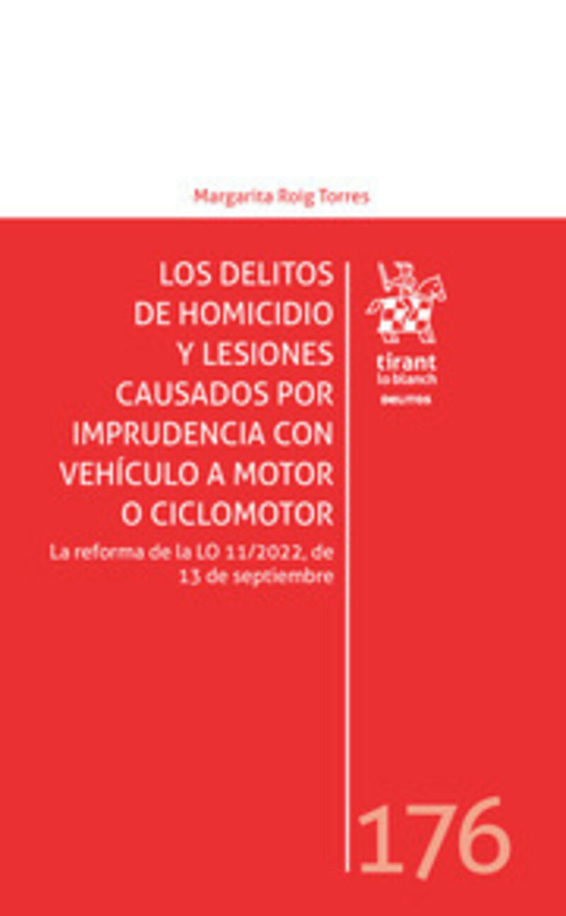 los delitos de homicidio y lesiones causados por imprudencia con vehiculo a motor o ciclomotor - Margarita Roig Torres