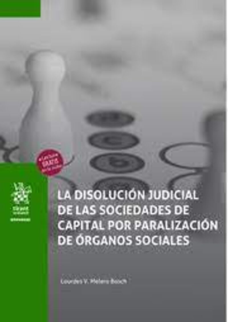 la disolucion judicial de las sociedades de capital por paralizacion de organos sociales - Lourdes V. Melero Bosch