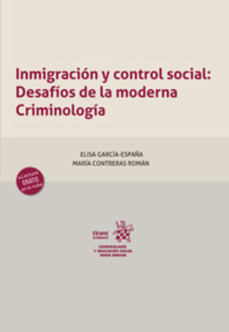 inmigracion y control social - desafios de la moderna criminologia - Elisa Garcia España / Maria Contreras Roman