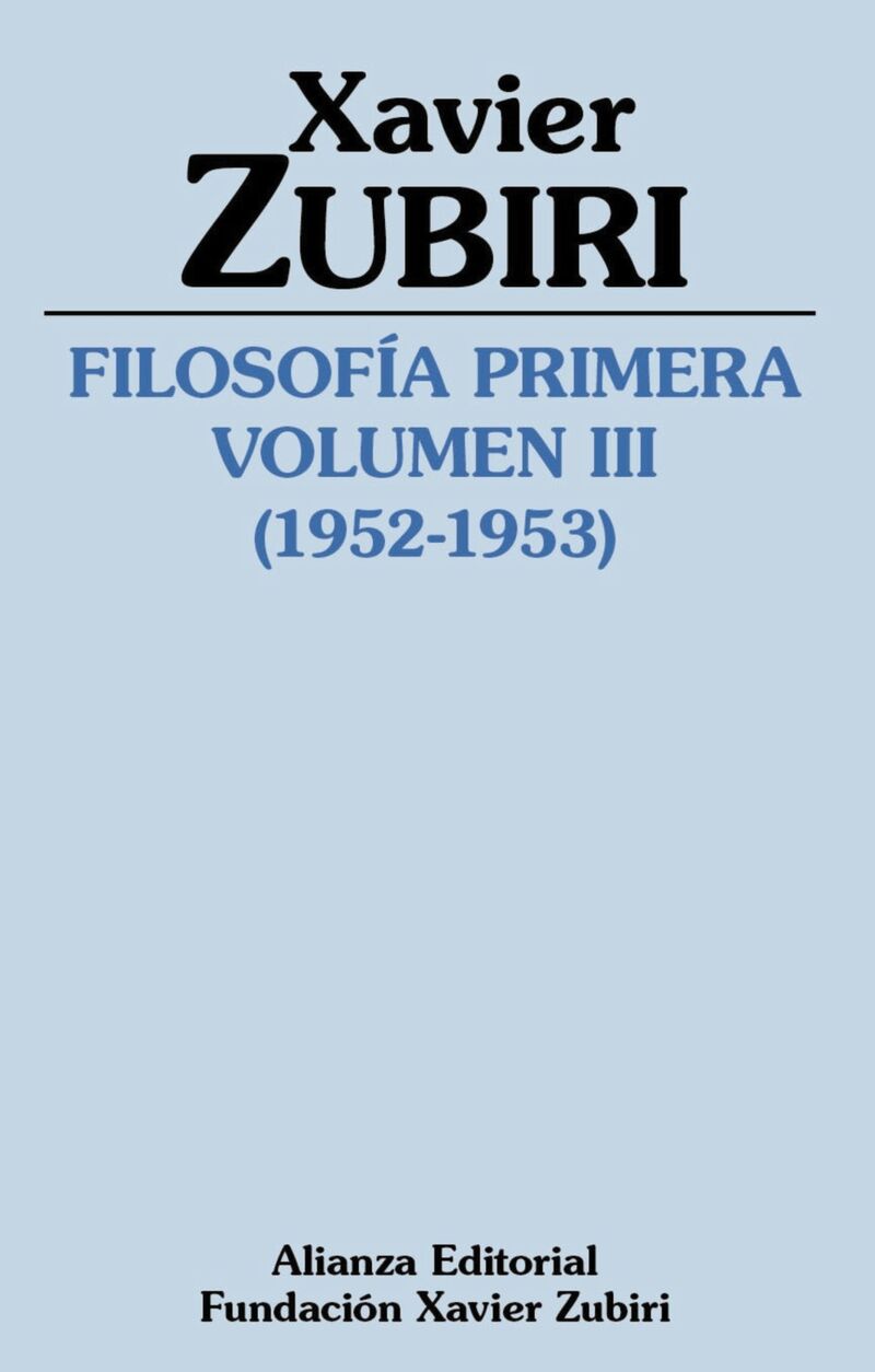 FILOSOFIA PRIMERA (1952-1953) VOL. III - LA ESTRUCTURA DE LA INTELIGENCIA