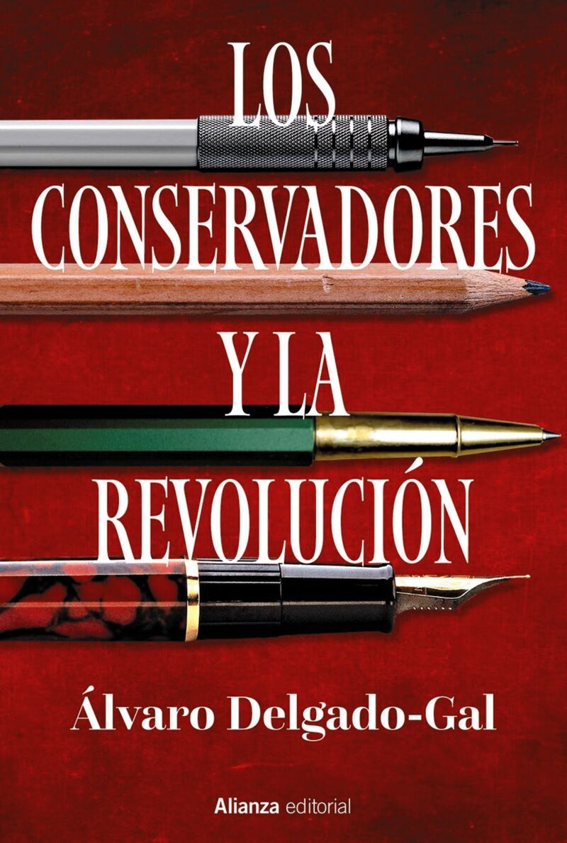 los conservadores y la revolucion - Alvaro Delgado-Gal
