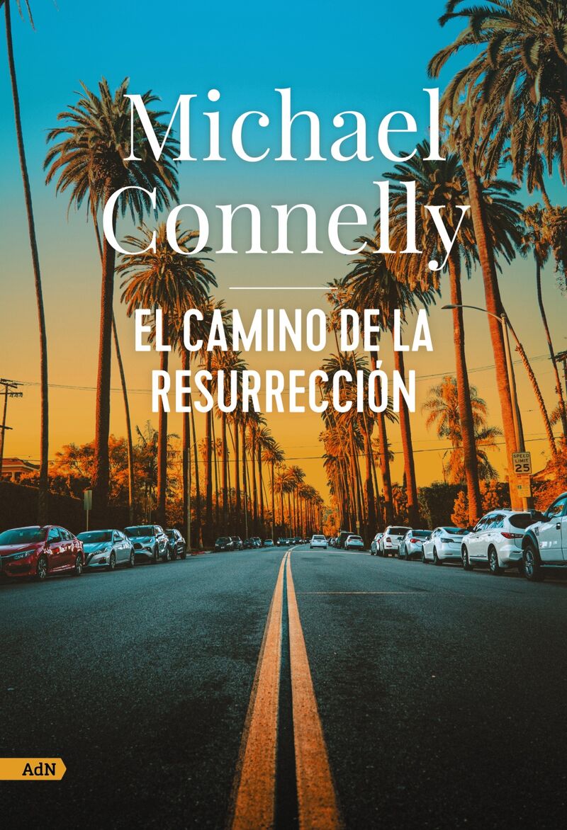 el camino de la resurreccion - Michael Connelly