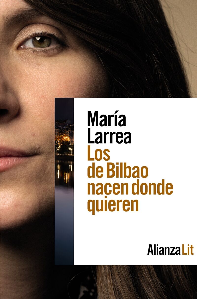 los de bilbao nacen donde quieren - Maria Larrea