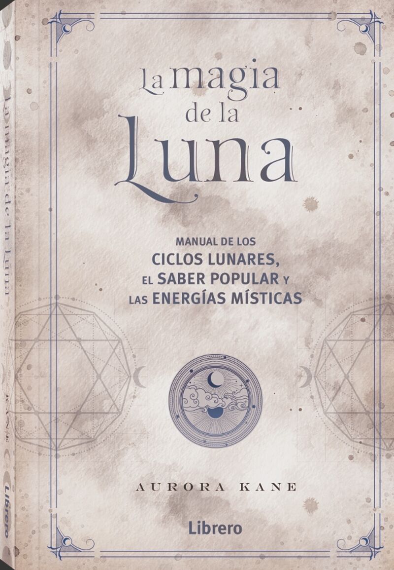 magia de la luna - manual de los ciclos lunares, el saber popular y las energias misticas