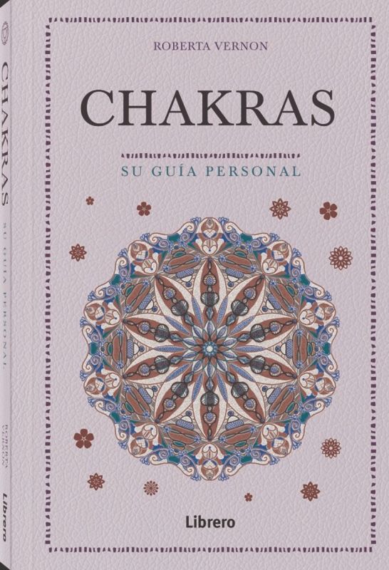 CHAKRAS - SU GUIA PERSONAL