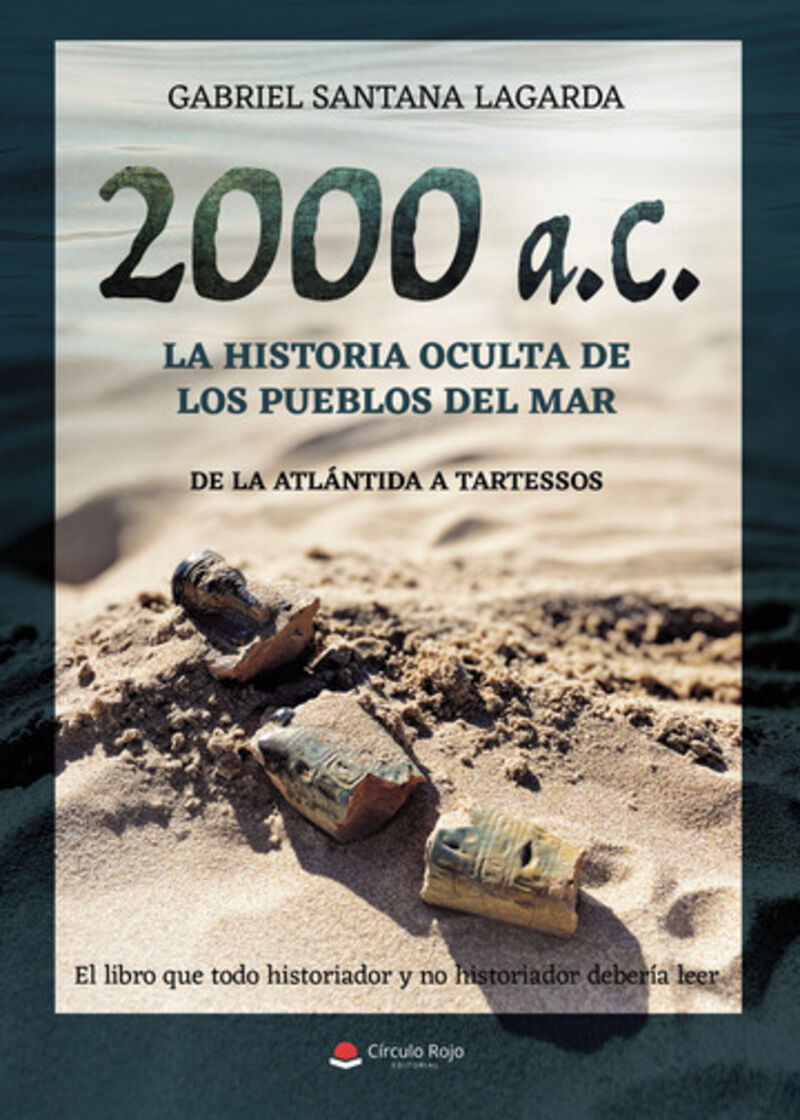 2000 AC LA HISTORIA OCULTA DE LOS PUEBLOS DEL MAR DE LA ATL