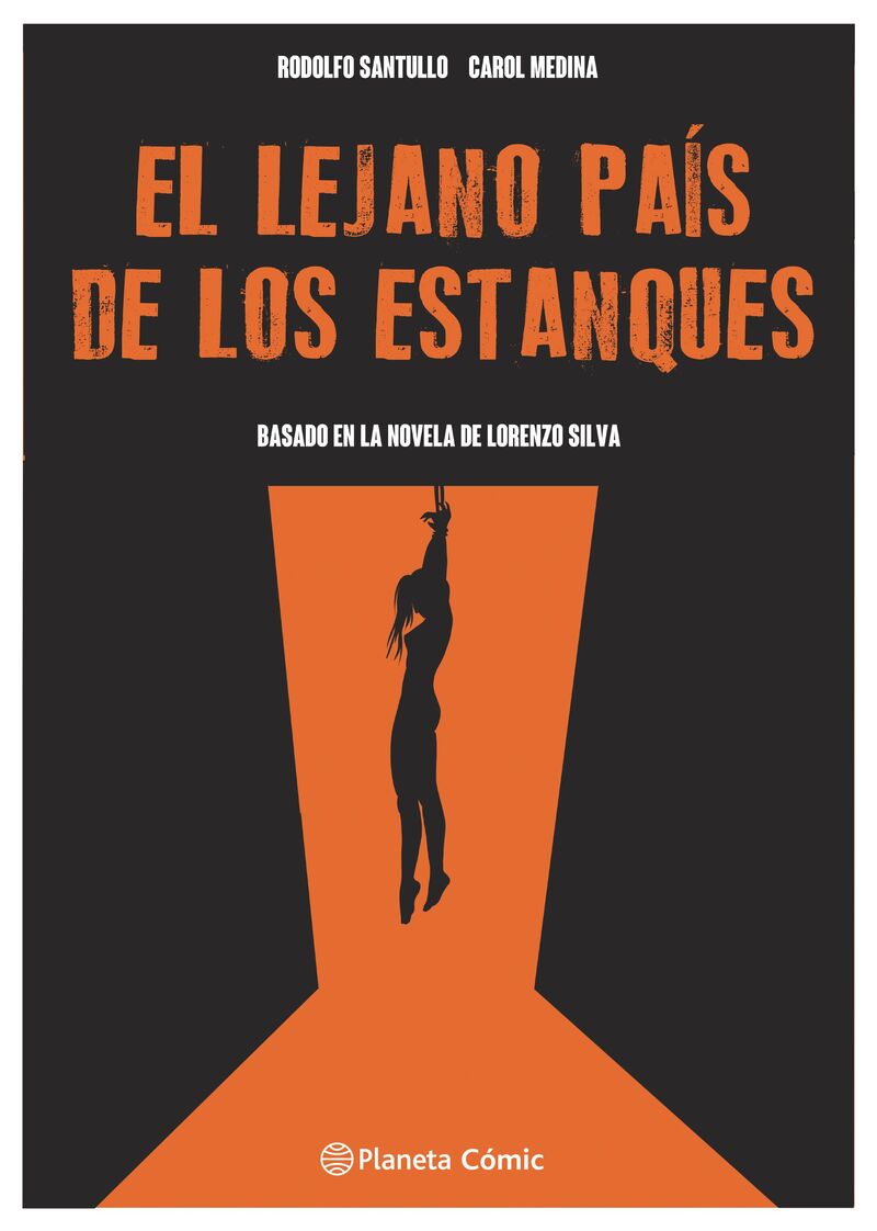 el lejano pais de los estanques (novela grafica) - Carol Medina / Rodolfo Santullo
