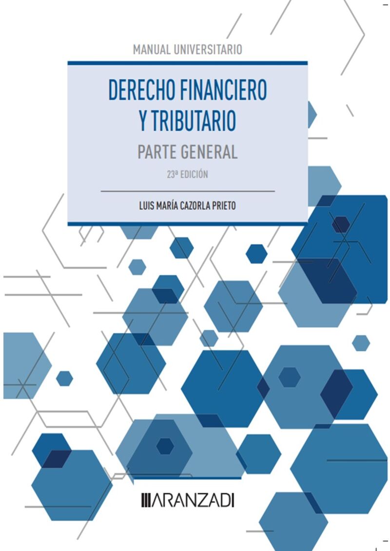 (23 ed) derecho financiero y tributario - Luis M. Cazorla Prieto